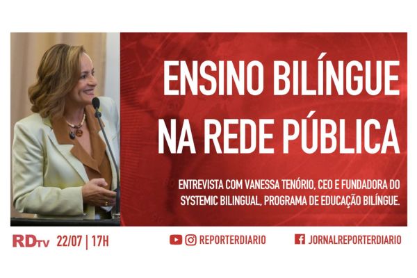 Rede Sigma Rdtv Boletim RDtv 22/07/2025, às 17h: Ensino bilíngue na rede pública